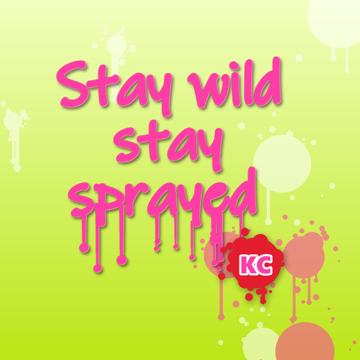 Stay Wild Stay Sprayed graffiti sticker – design 1 – round street art sticker
