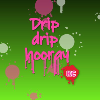 Drip Drip Hooray – graffiti marker tag round sticker with paint drips