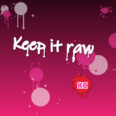 Keep It Raw – graffiti marker tag round sticker with paint drips