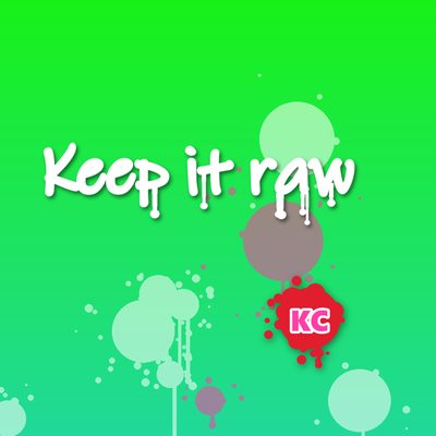 Keep It Raw – graffiti marker tag round sticker with paint drips
