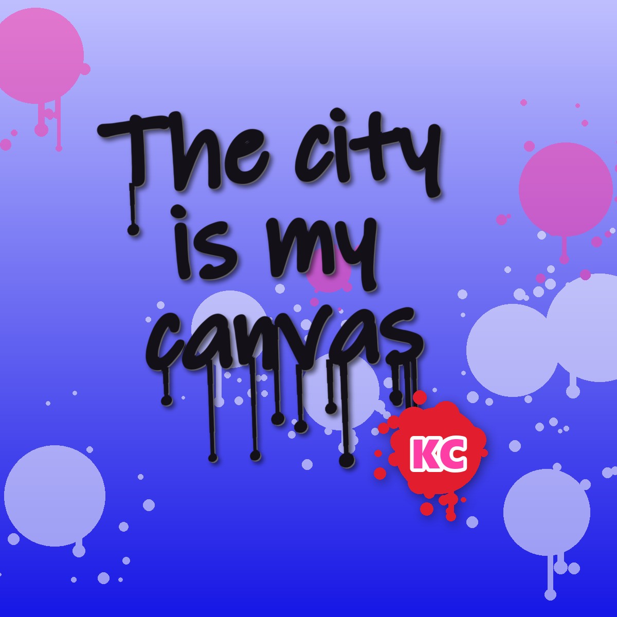 The City Is My Canvas graffiti sticker – design 2 – round street art sticker